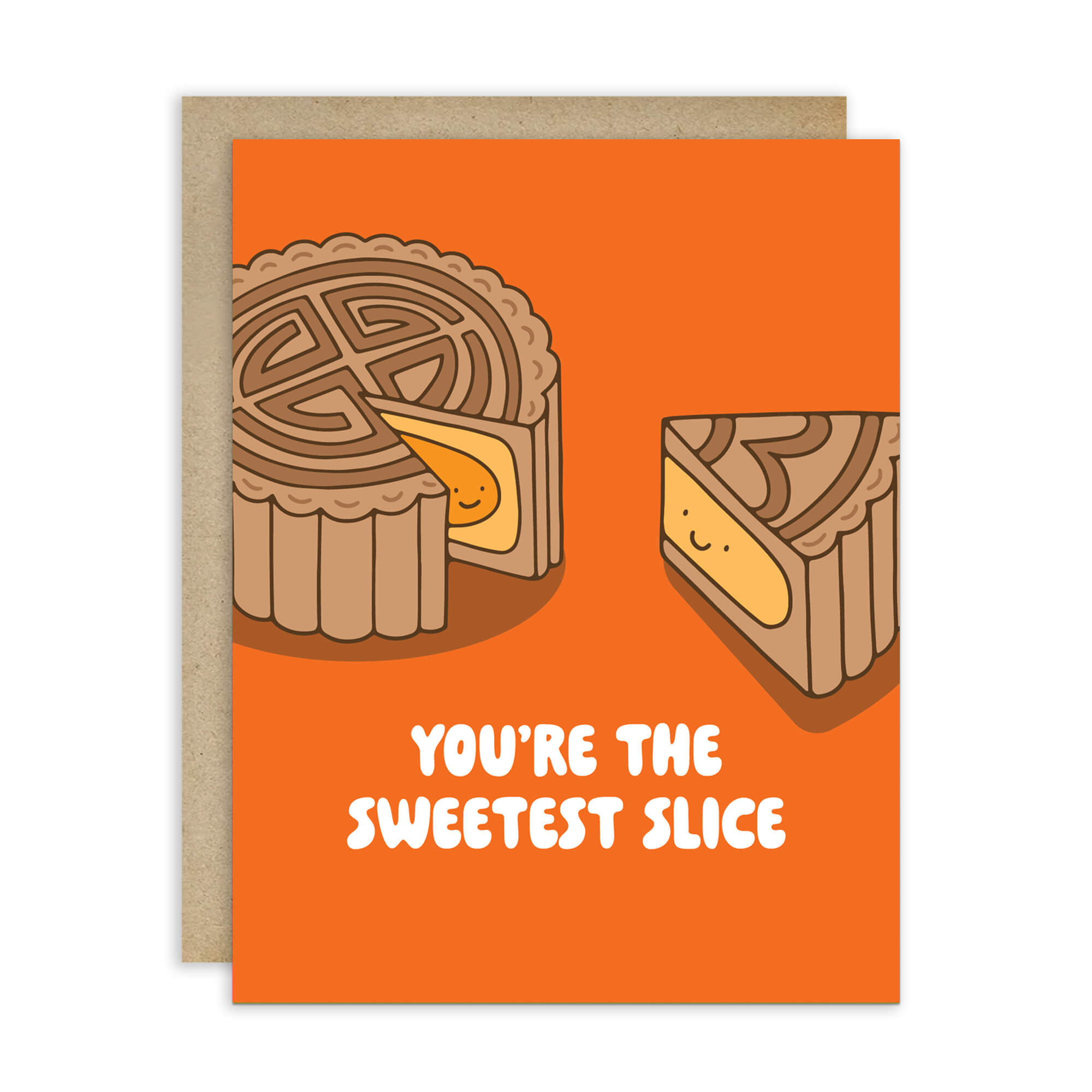 chinese Greeting card with a mooncake pastry slice illustration and text 'You're the sweetest slice' on an orange background.